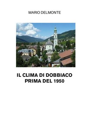 cover image of Il Clima Di Dobbiaco Prima Del 1950